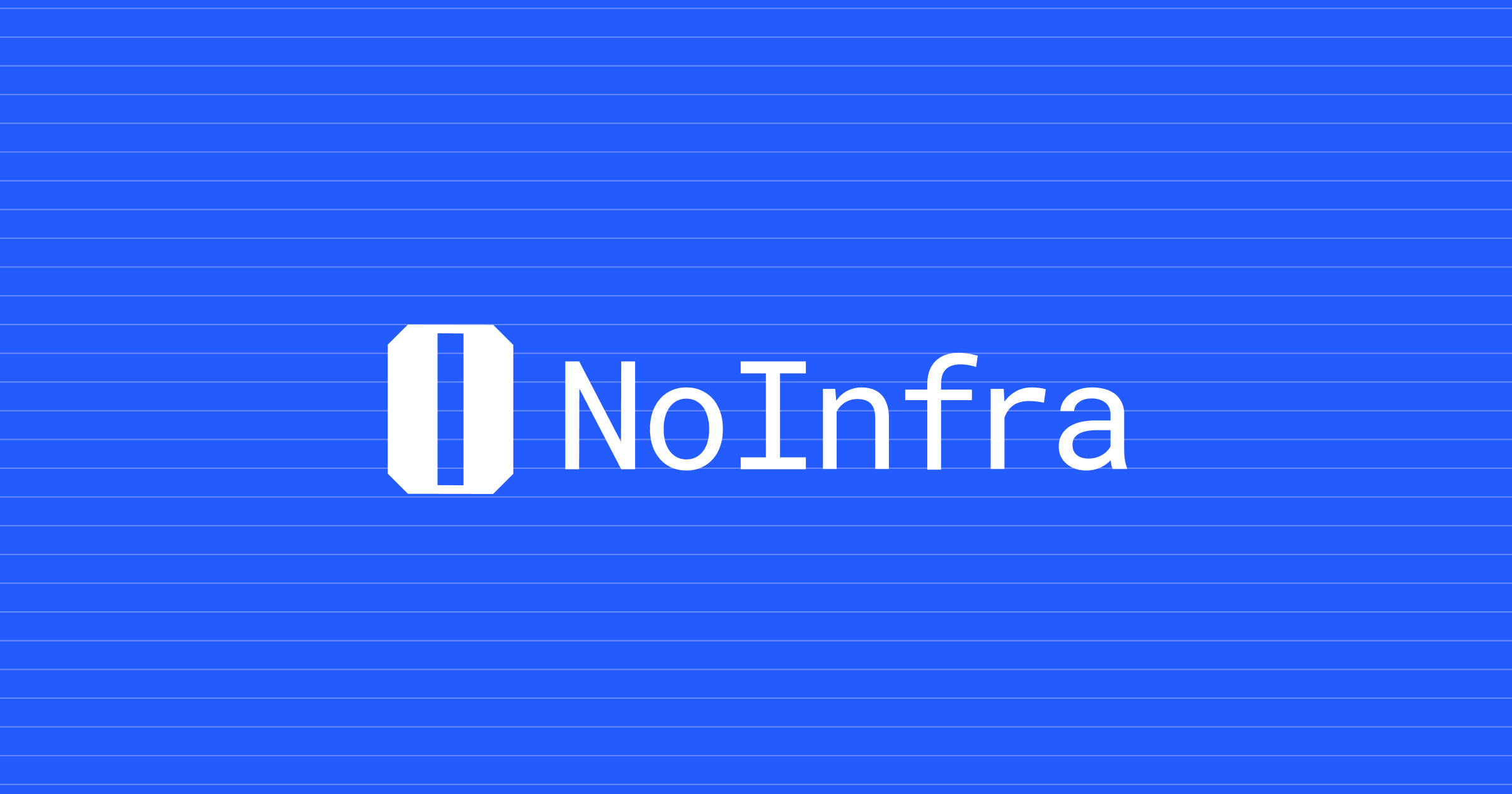 NoInfra screenshot